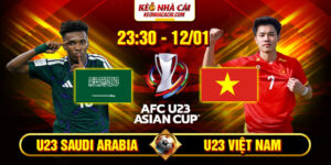 Soi Kèo U23 Saudi Arabia Vs U23 Việt Nam 23h30 12/1 - U23 Châu Á